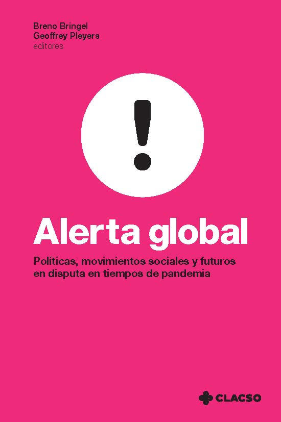 Alerta global: políticas, movimientos sociales y futuros en disputa en tiempos de pandemia