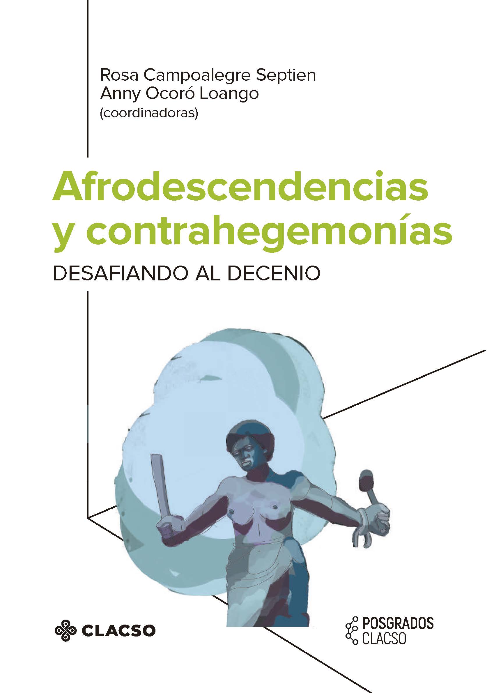 Afrodescendencias y contrahegemonías: desafiando al decenio