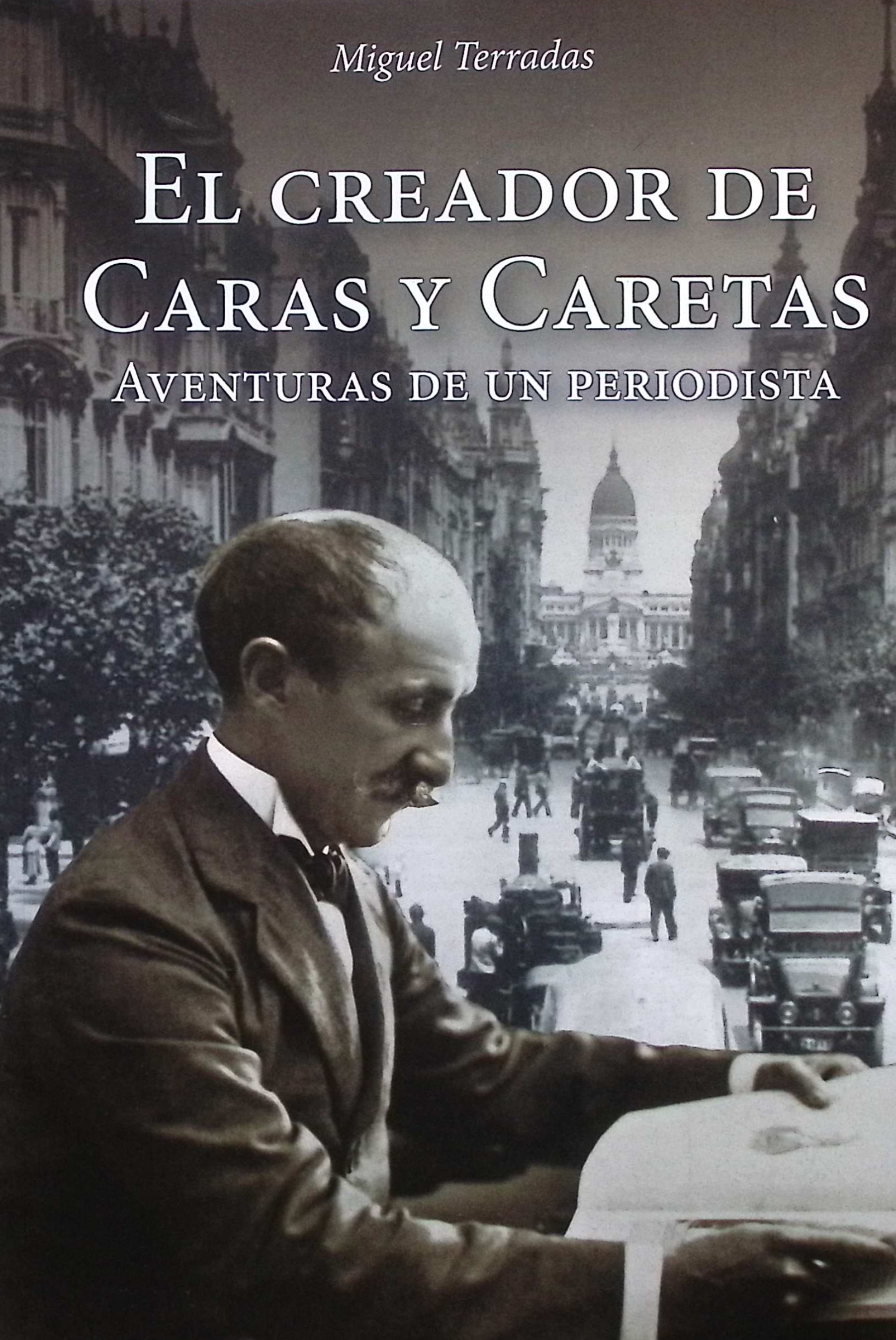 El creador de Caras y Caretas
