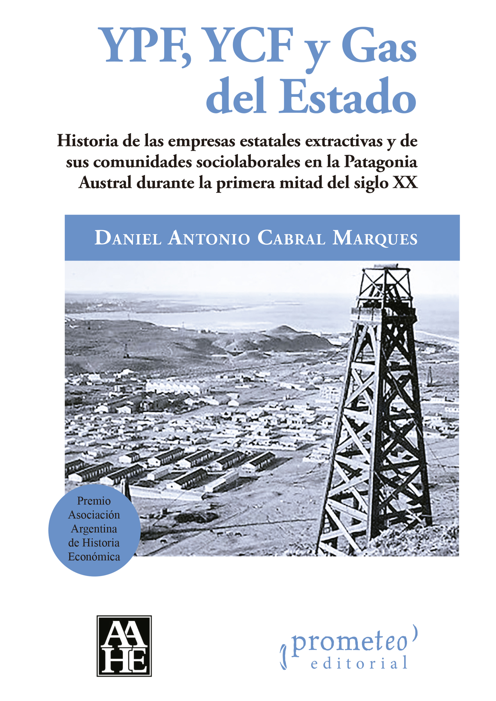 YPF, YCF y Gas del Estado