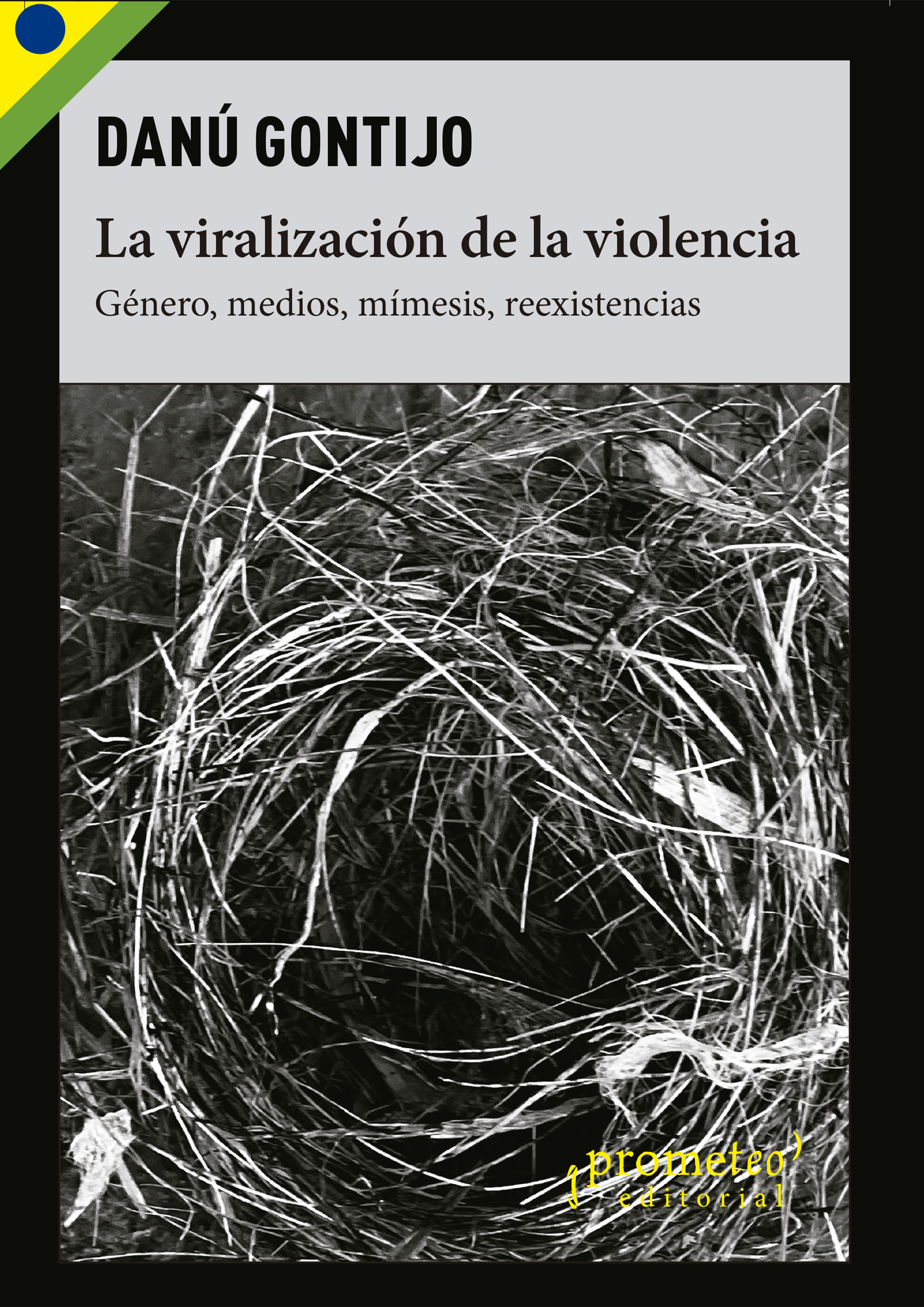 La viralización de la violencia
