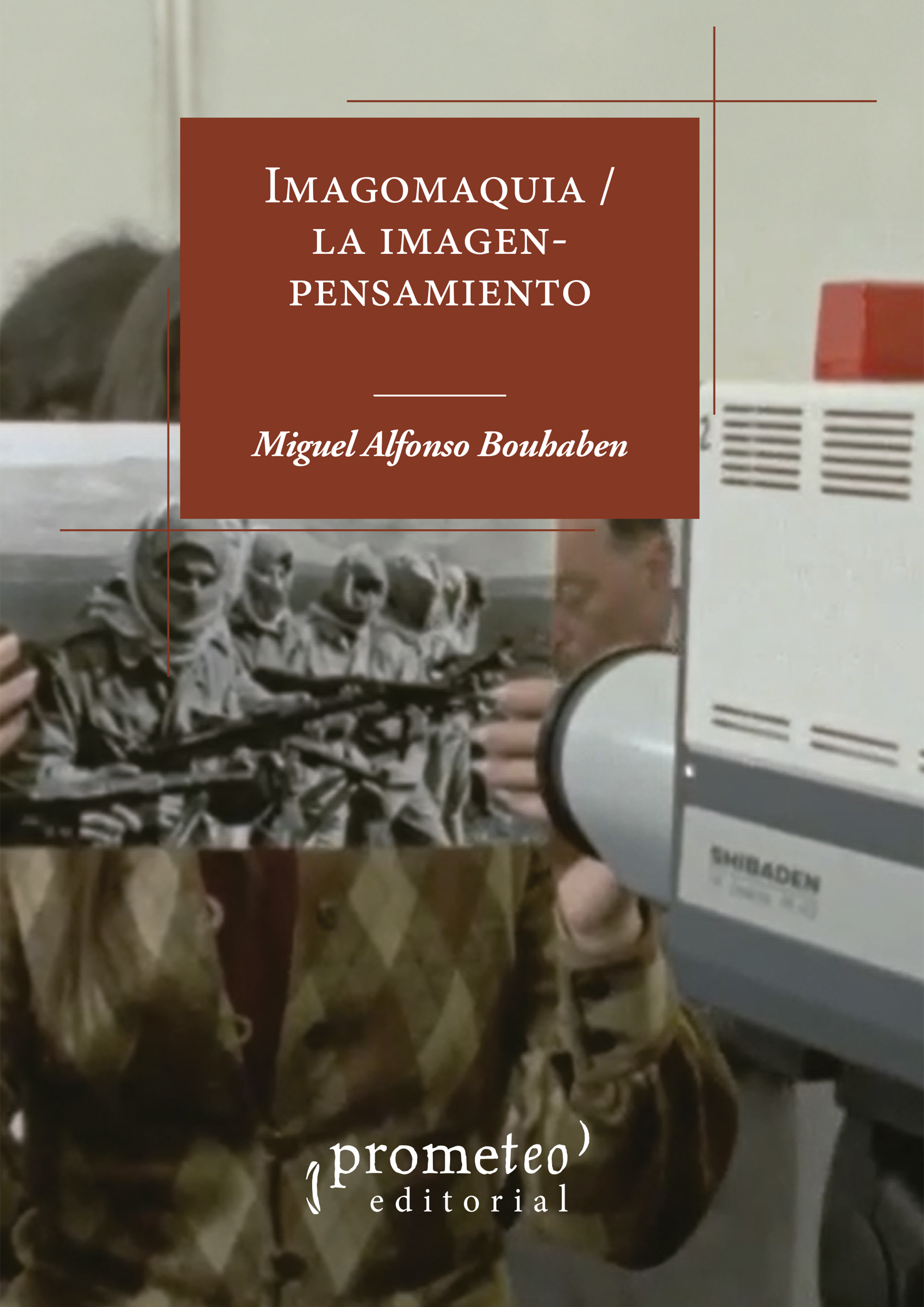 Imagomaquia: la imagen-pensamiento