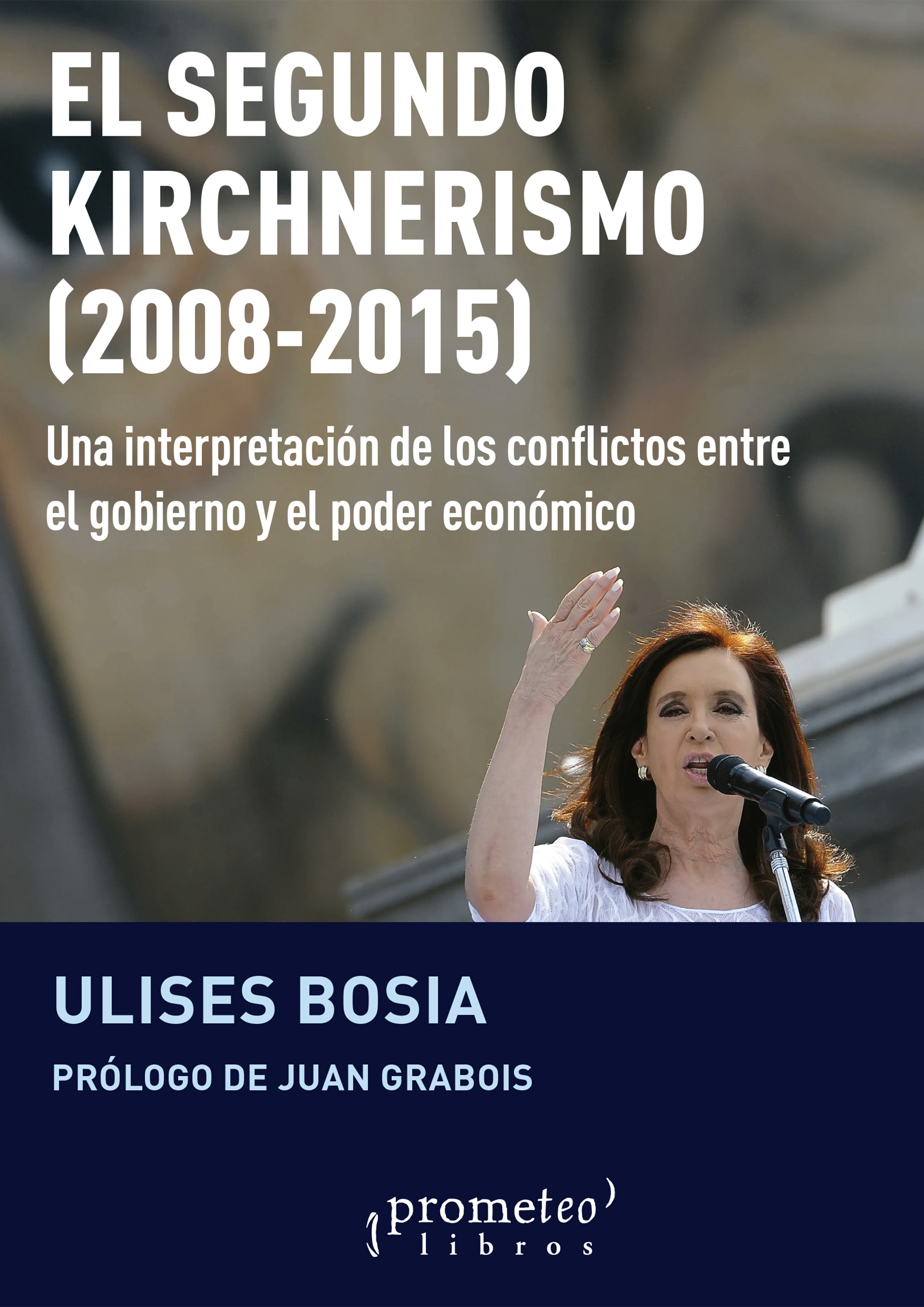 El segundo kirchnerismo (2008-2015)