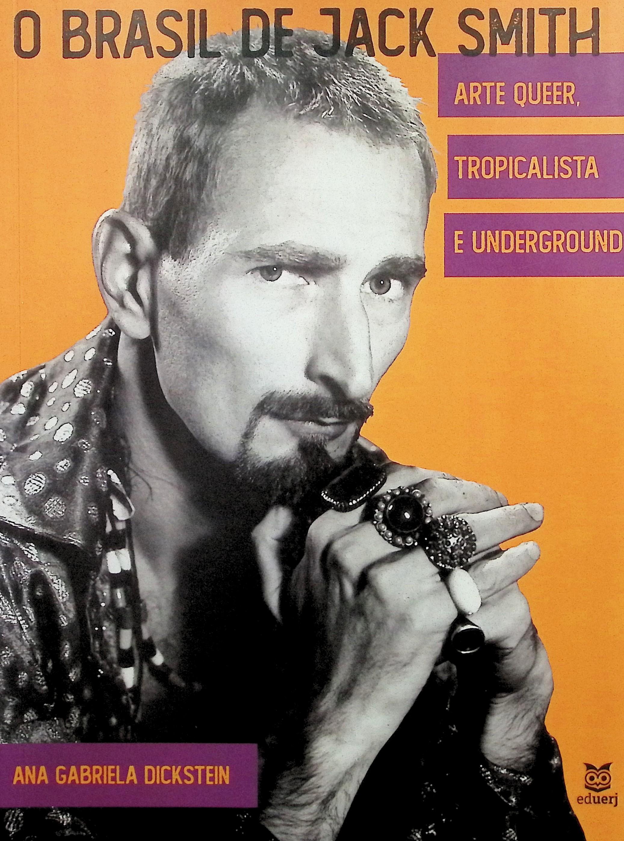 O Brasil de Jack Smith: arte queer, tropicalista e underground