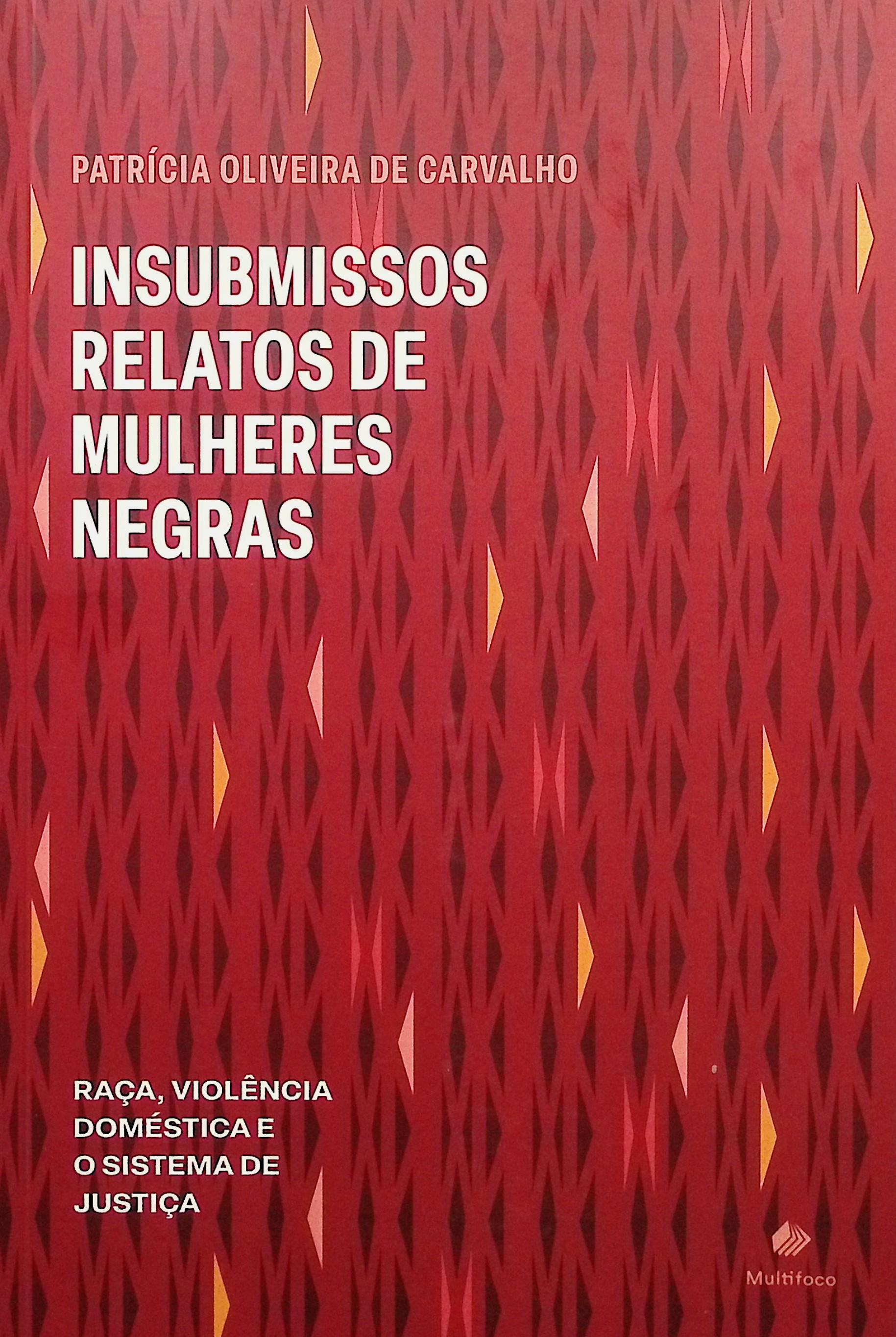 Insubmissos relatos de mulheres negras