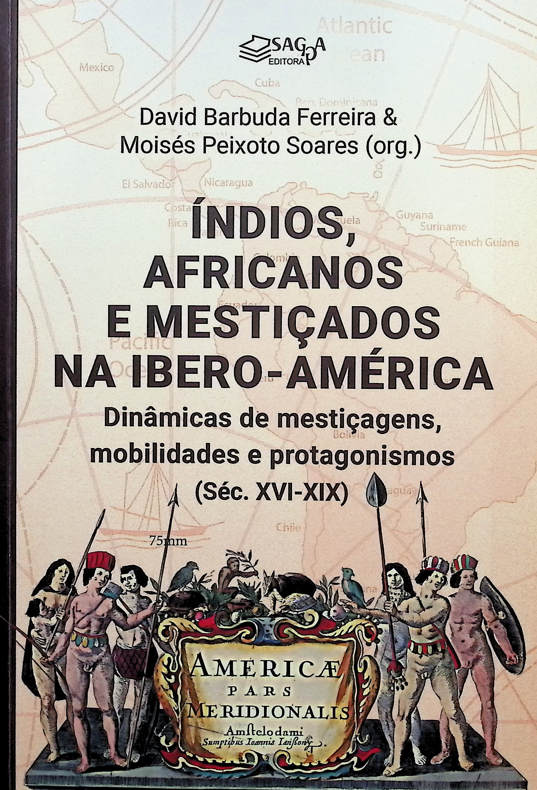 Índios, africanos e mestiçados na ibero-américa